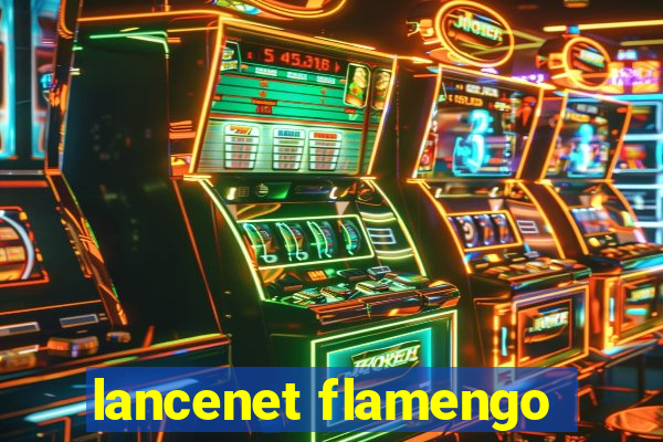 lancenet flamengo